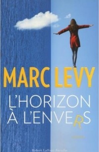 Marc Levy - L'horizon à l'envers