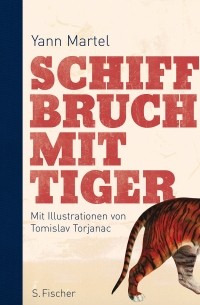 Yann Martel - Schiffbruch mit Tiger