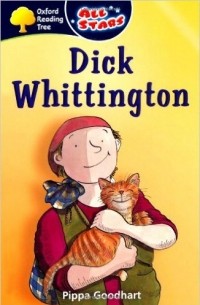 Пиппа Гудхарт - Oxford Reading Tree: All Stars: Pack 3a: Dick Whittington