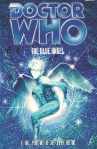 Paul Magrs - Doctor Who: The Blue Angel