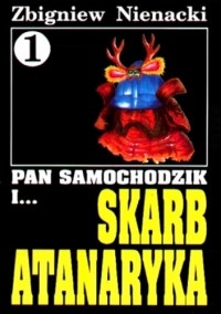 Zbigniew Nienacki - Pan Samochodzik i skarb Atanaryka (Pan Samochodzik №1)