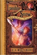 R.K. Mortenson - Landon Snow and the Volucer Dragon