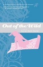Sarah Beth Durst - Out of the Wild