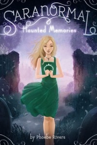 Phoebe Rivers - Haunted Memories