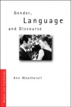 Ann Weatherall - Gender, Language and Discourse