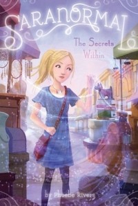 Phoebe Rivers - The Secrets Within
