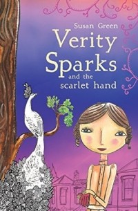 Susan Green - Verity Sparks and the Scarlet Hand