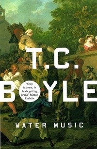 T.C. Boyle - Water Music