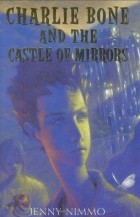 Jenny Nimmo - Charlie Bone and the Castle of Mirrors