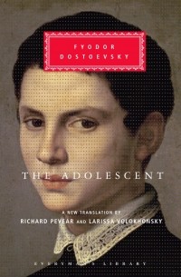 Fyodor Dostoevsky - The Adolescent