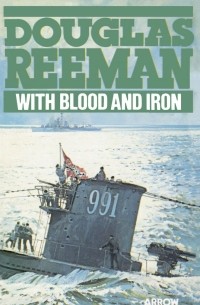 Douglas Reeman - With Blood And Iron