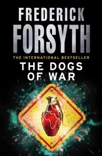 Frederick Forsyth - The Dogs Of War