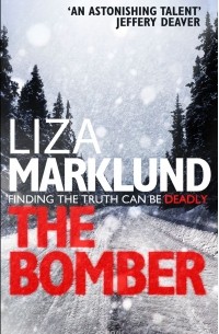 Liza Marklund - The Bomber
