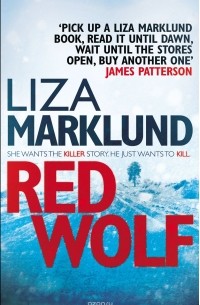 Liza Marklund - Red Wolf