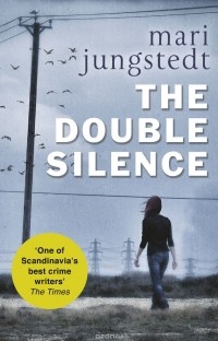 Mari Jungstedt - The Double Silence