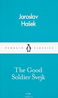 Jaroslav Hasek - The Good Soldier Švejk