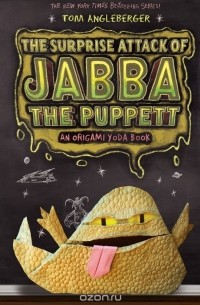 Tom Angleberger - Surprise Attack of Jabba the Puppett, The