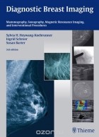  - Diagnostic Breast Imaging: Mammography, Sonography, Magnetic Resonance Imaging, and Interventional Procedures