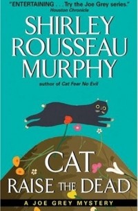 Shirley Rousseau Murphy - Cat Raise the Dead