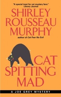 Shirley Rousseau Murphy - Cat Spitting Mad