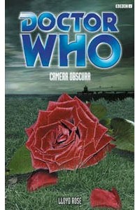 Lloyd Rose - Doctor Who: Camera Obscura
