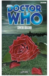 Lloyd Rose - Doctor Who: Camera Obscura