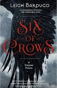 Leigh Bardugo - Six of Crows