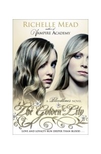 Richelle Mead - Bloodlines: The Golden Lily