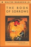Уолтер Уангерин - The Book of Sorrows