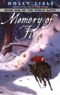 Holly Lisle - Memory of Fire