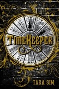 Тара Сим - Timekeeper