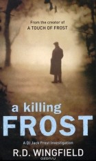 R. D. Wingfield - A Killing Frost