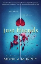 Monica Murphy - Just Friends