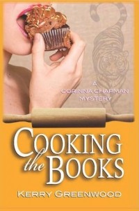 Kerry Greenwood - Cooking the Books