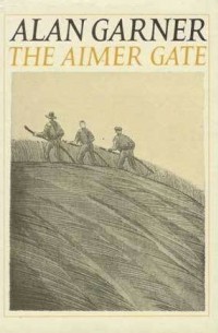 Alan Garner - The Aimer Gate