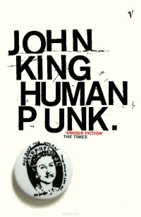 John King - Human Punk
