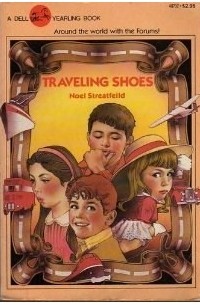 Noel Streatfeild - Traveling Shoes (Shoes #11)