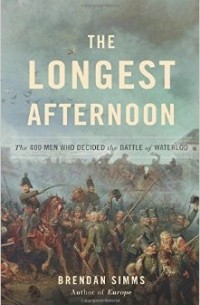 Брендан Симмс - The longest afternoon
