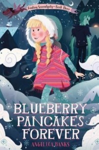 Анжелика Банкс - Blueberry Pancakes Forever