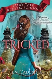 Jen Calonita - Tricked