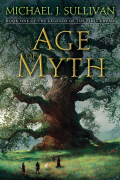 Michael J. Sullivan - Age of Myth