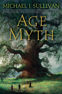 Michael J. Sullivan - Age of Myth