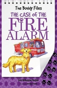 Дори Хиллестад Батлер - The Case of the Fire Alarm