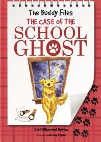 Дори Хиллестад Батлер - The Case of the School Ghost