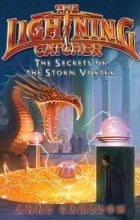Энн Кэмерон - The Secrets of the Storm Vortex
