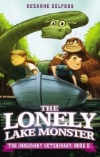 Suzanne Selfors - The Lonely Lake Monster