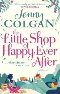 Jenny Colgan - The Little Shop of Happy Ever After