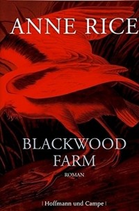 Anne Rice - Blackwood Farm