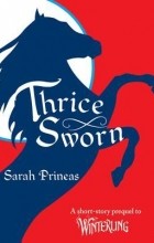 Сара Прайнис - Thrice Sworn