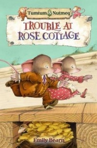 Эмили Берн - Trouble at Rose Cottage